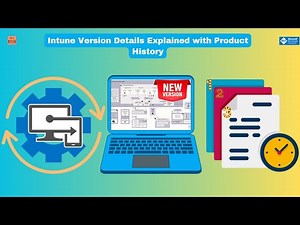 Intune Versions | Service Side Version | Client-Side Version Details Explained