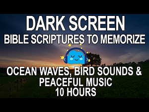 Dark Screen Bible Scripture To Memorize | Peaceful Music, Ocean Sounds, Bird Sounds 10 Hours