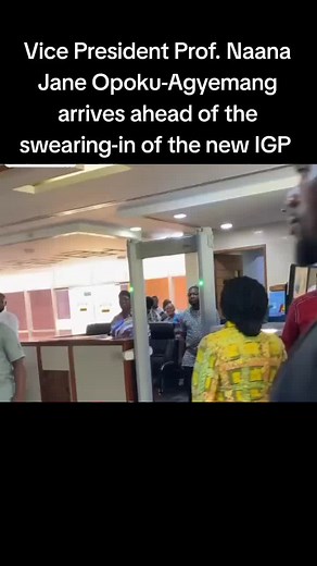 Vice President Prof. Naana Jane Opoku-Agyemang arrives ahead of the swearing-in of the new IGP, COP Christian Tetteh Yohuno. #bisame7
