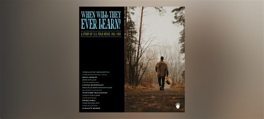 Various Artists – When Will They Ever Learn? A Story Of U.S. Folk Music: 1963-1969 (4CD Boxset)