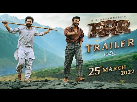 RRR Trailer (Tamil) - NTR | Ram Charan | Ajay Devgn | Alia Bhatt | SS Rajamouli | 25th March 2022