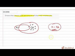 Draw the Lewis dot structure of the HCl molecule .