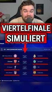 Was passiert, wenn man die Champions League VIERTELFINALE RÜCKSPIEL simuliert?! 😳🏆