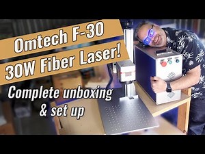 Watch Before You Buy! Omtech F-30 Fibre Laser Unboxing and Full Setup