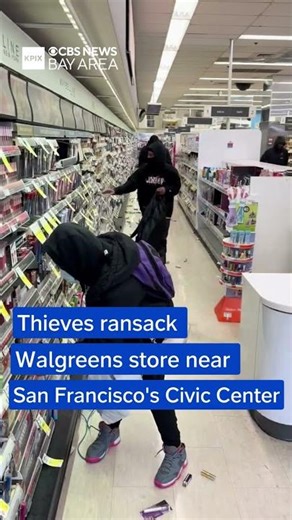 Watch: Thieves ransack Walgreens store near San Francisco's Civic Center