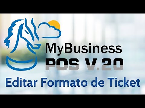 19. MyBusiness POS V.20 - Editar Formato de Ticket