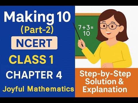 Making 10 (Part-2) | NCERT Class 1 Maths Chapter 4 | Step-by-Step Solution & Explanation