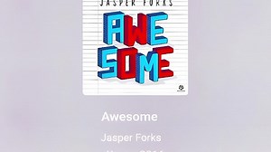 Jasper Forks - Awesome 2016 (Album).mp4