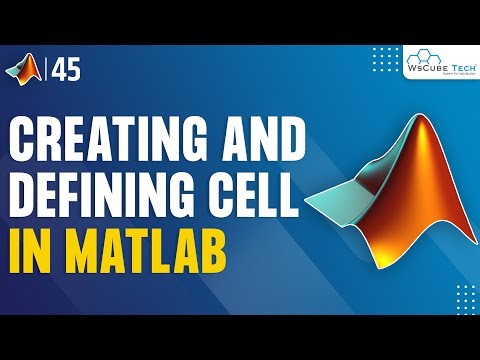 Concept Of Cell - Creating and Defining Cell in MATLAB | Complete MATLAB Tutorial For Beginners