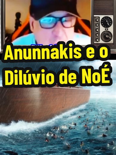 Anunnakis e o Dilúvio de Noé: Revelações Surpreendentes