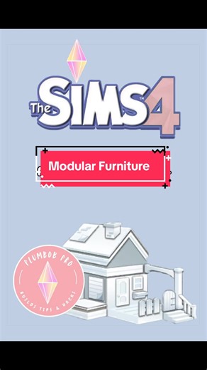 Sims 4: Modular Furniture Guide (Home Designer Pack)