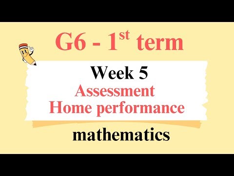 Mat-G6_1st term-Week 5-Assessment-Home performance
