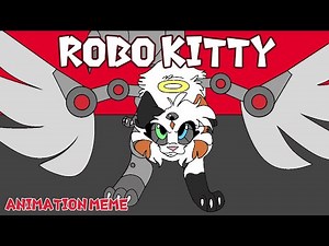 Robo Kitty | Animation Meme