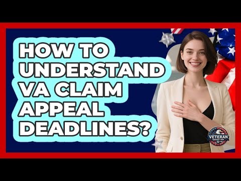 How To Understand VA Claim Appeal Deadlines?