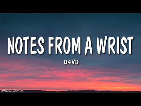 d4vd - Notes From A Wrist (Lyrics)