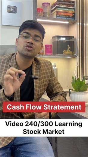 Video 240/300 Learning Stock Market | Cash Flow Statement