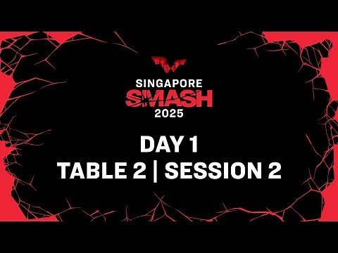 LIVE! | T2 | Day 1 | Singapore Smash 2025 | Session 2