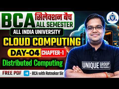 🔥Distributed Computing | BCA / B.Tech / MCA Complete Overview || DAY-04