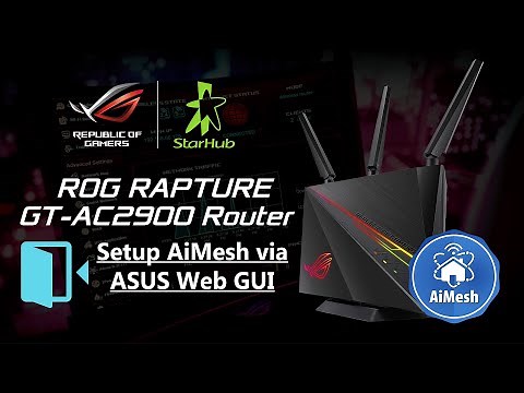 Set Up AiMesh: ROG Rapture GT-AC2900 | ASUS Web GUI Tutorial | ASUS Singapore