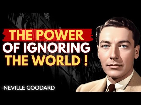 How To Ignore Reality To Create Reality — Neville GODDARD