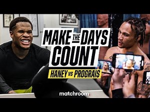 Make The Days Count: Devin Haney Vs Regis Prograis | Documentary