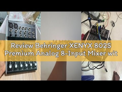 Review Behringer XENYX 802S Premium Analog 8-Input Mixer with USB Streaming Interface