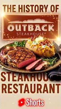 The History Of Outback Steakhouse #steakdinner