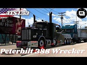 ATS Mods 4K★ 1.53 | Peterbilt 388 Wrecker 1.53 - American Truck Simulator 4K ULTRA HD