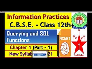 Class 12 IP NCERT Ch-1 Querying and SQL Functions - In Hindi (Part-1) 2020