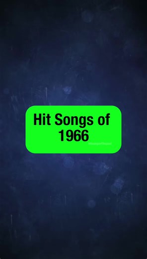 🎶 Hit Songs of 1966 🎶 From Motown soul to British rock and unforgettable pop hooks — this year changed music forever. #1966 #MusicTok #ClassicHits #Throwback #Oldies