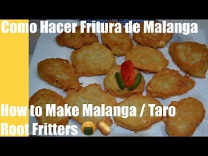 Como Hacer Fritura de Malanga | How to Make Malanga (Taro Root) Fritters 🍘🥔