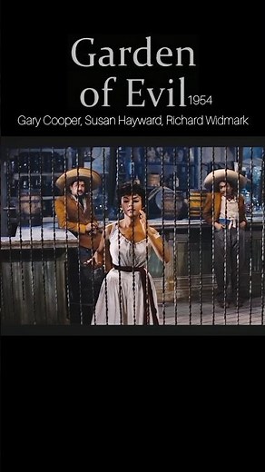 Garden Of Evil (1954) Gary Cooper Susan Hayward Richard Widmark #shorts