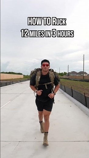 How to Ruck 12 Miles in Under 3 Hours
