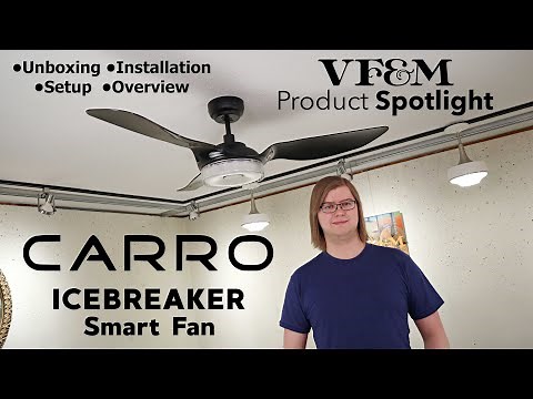 Carro Icebreaker Smart Ceiling Fan | Unbox / Install / Demo | VF&M Product Spotlight