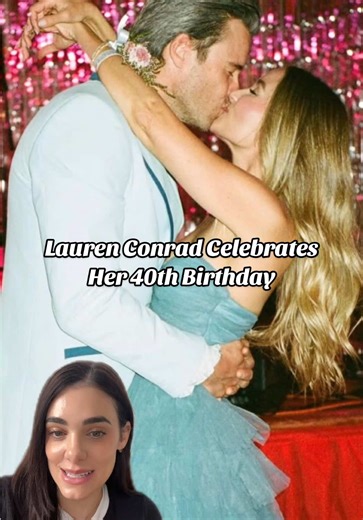 Lauren Conrad Celebrates Her 40th Birthday in Style