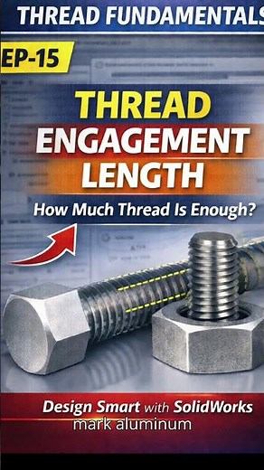 Thread Fundamentals EP-15 | How Much Thread Engagement Is Required? #ThreadEngagement#Fasteners#CAD