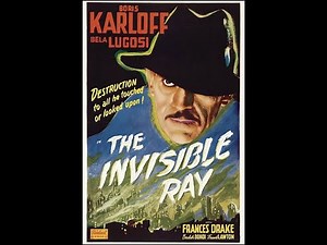 The Invisible Ray - trailer, 1936
