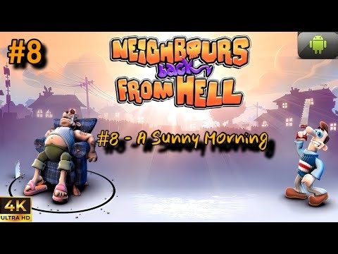 Neighbours Back From Hell Android Gameplay – Level 8 “A Sunny Morning” | Funny HD Pranks!