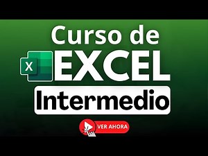Curso Intermedio de Excel 2024 🚀 Domina Excel y Acelera tu Progreso 💡📊