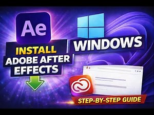 How to Install Adobe After Effects 2025 on Windows (Official Installer)
