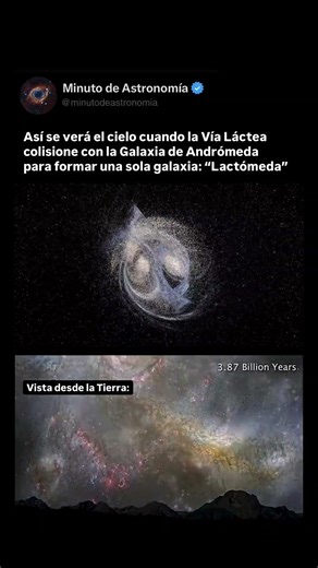 Así será el CHOQUE entre la VÍA LÁCTEA Y ANDRÓMEDA