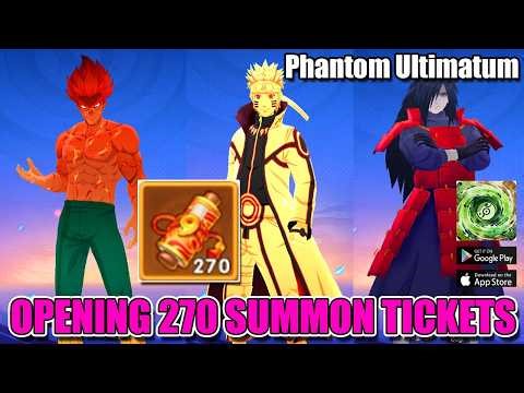 Phantom Ultimatum Gameplay - Opening 270 Summon Tickets get S+ | Naruto Idle RPG Android