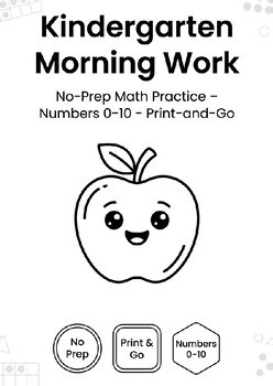 Kindergarten Morning Work Math Worksheets | Numbers 0-10 | No Prep Print & Go