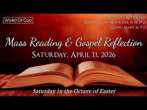 Today's Catholic Mass Readings and Gospel Reflection - Saturday, April 11, 2026