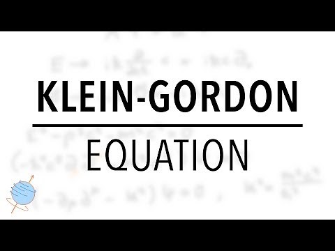 Klein-Gordon Equation | Relativistic Quantum Mechanics