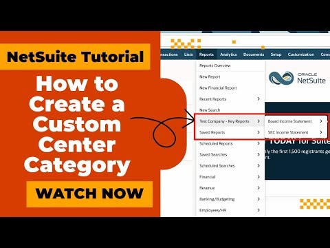 NetSuite Tutorial: Group Key Reports with Custom Center Categories