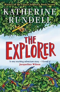 The Explorer by Katherine Rundell