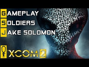 XCOM 2 Gameplay Part 1 - Guerrilla Ops Mission, Soldier Classes, Jake Solomon and more!