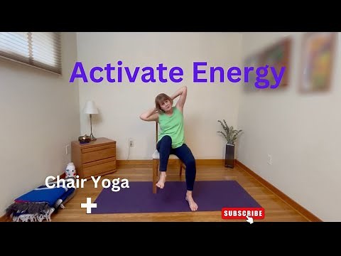 Chair Yoga +: Activate Energy