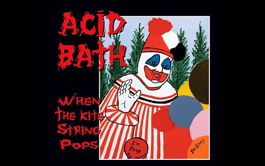 【泥浆金属】Acid Bath - When The Kite String Pops (Full Album)